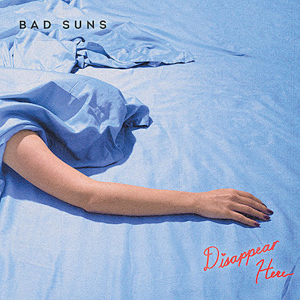 Best-New-Bands-Bad-Suns-Disappear-Here