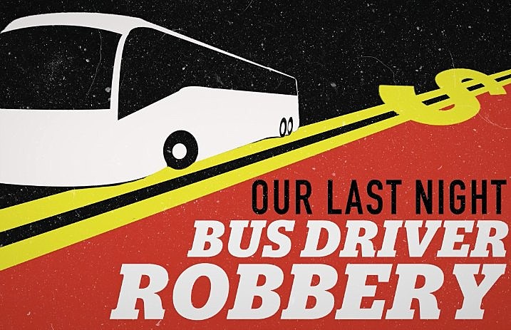 OurLastNight-BusRobbery
