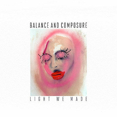 balanceandcomposureLightWeMadeEDIT
