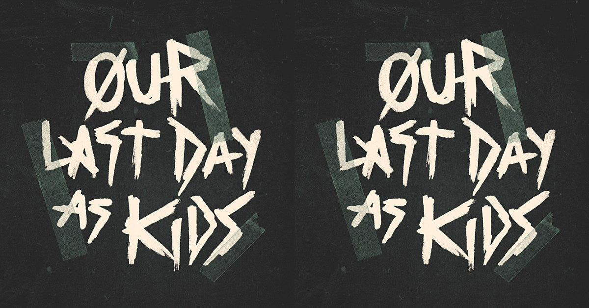 our-last-day-as-kids