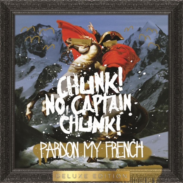 CHUNK! NO, CAPTAIN CHUNK!'PARDON MY FRENCH' 2LP (10th Anniversary, Deluxe, Metallic Gold Vinyl)