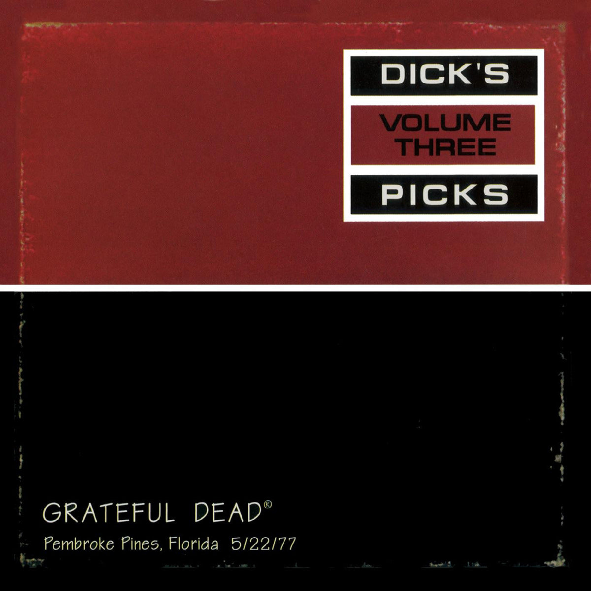 GRATEFUL DEAD 'DICK'S PICKS VOL. 3 PEMBROKE PINES, FLORIDA 5/22/77' 2CD
