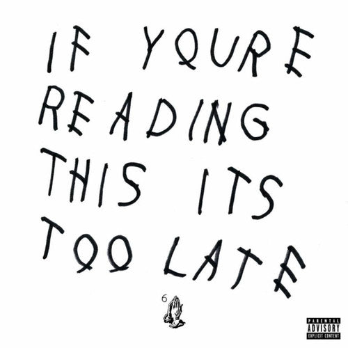 DRAKE 'IF YOU'RE READING THIS IT'S TOO LATE' 2LP
