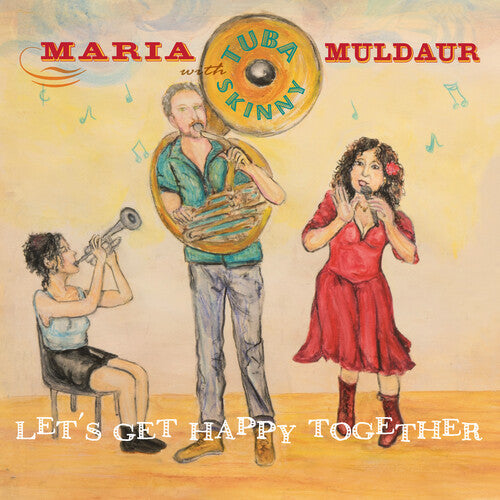 MARIA MULDAUR & TUBA SKINNY 'LET'S GET HAPPY TOGETHER' LP