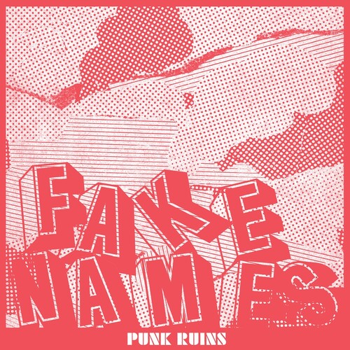 FAKE NAMES 'PUNK RUINS' LP (Clear Vinyl)