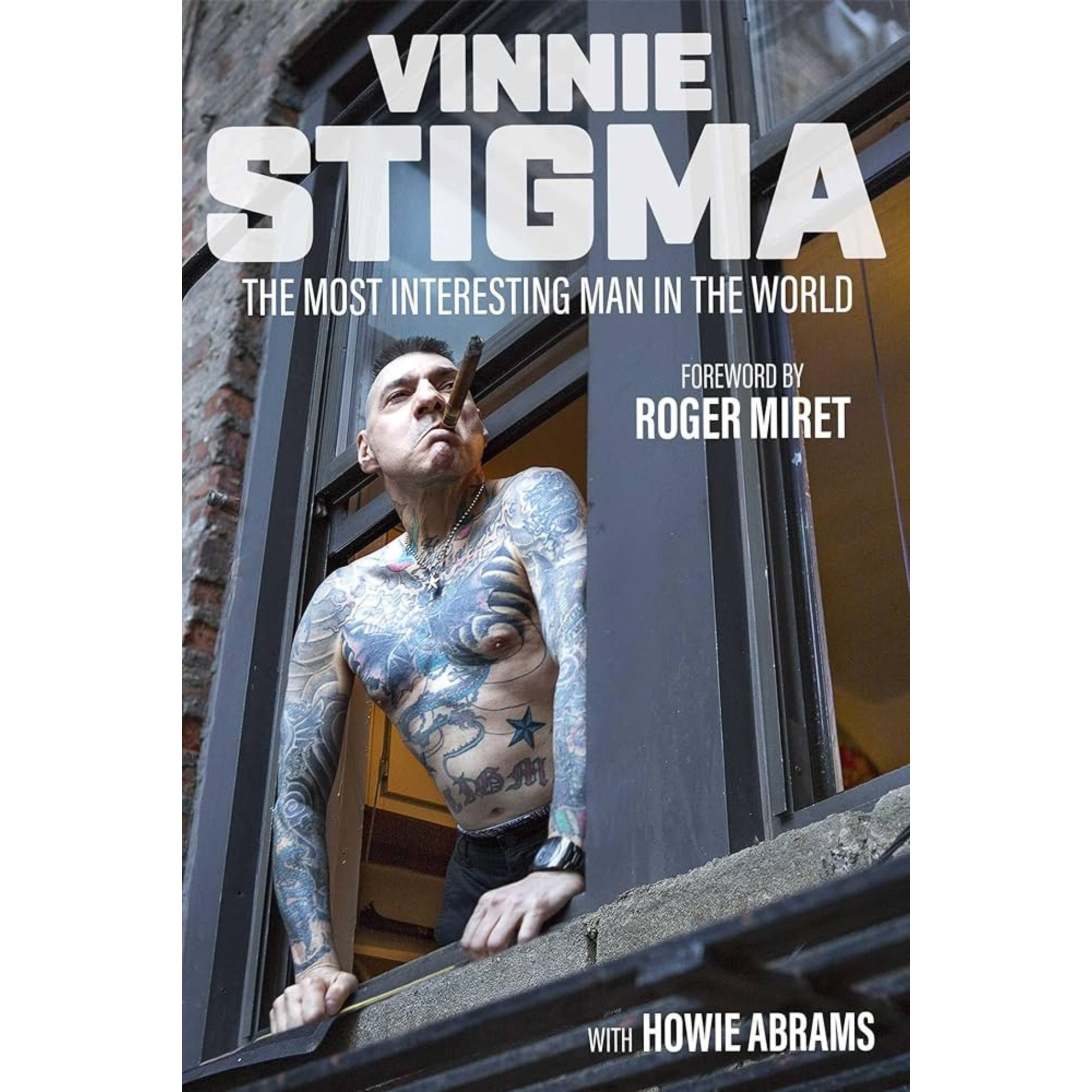 AGNOSTIC FRONT THE MOST INTERESTING MAN IN THE WORLD BOOK
