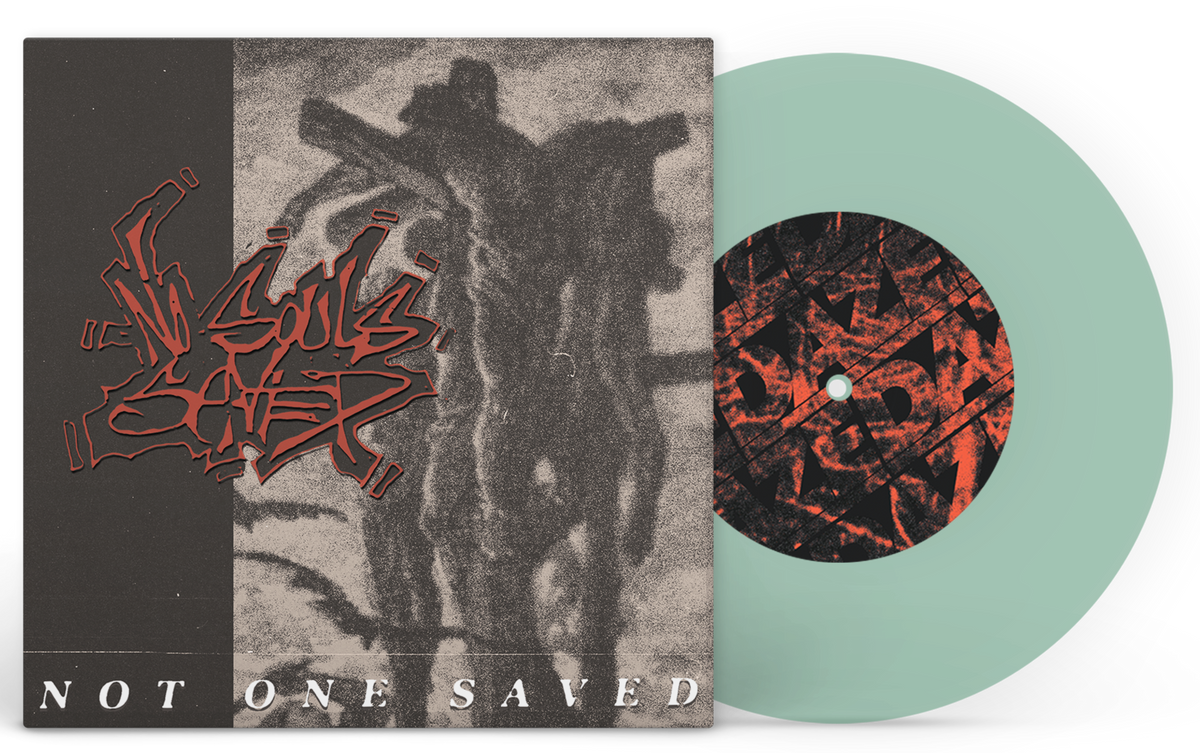 NO SOULS SAVED 'NO ONE SAVED' 7" (Limited Edition ' Only 100 made, Coke Bottle Clear 7" Vinyl)