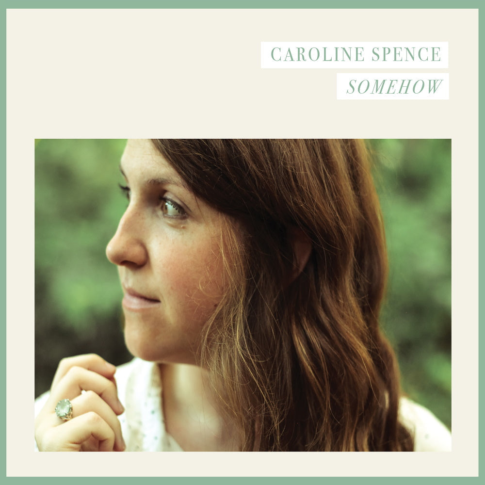 CAROLINE SPENCE 'SOMEHOW' CD