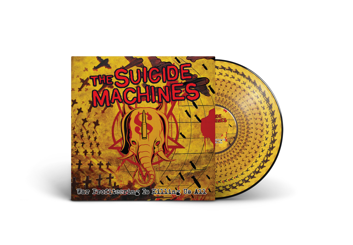 THE SUICIDE MACHINES 'WAR PROFITEERING IS KILLING US ALL' LP (Picture Disc Vinyl)