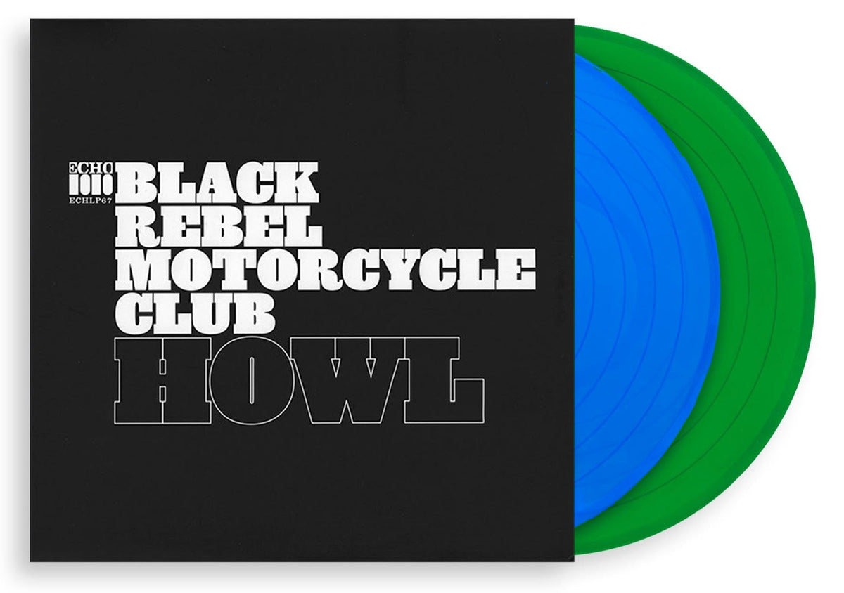 BLACK REBEL MOTORCYCLE CLUB 'HOWL' 2LP (Limited Edition ' Only 750 made, Green & Blue Vinyl)