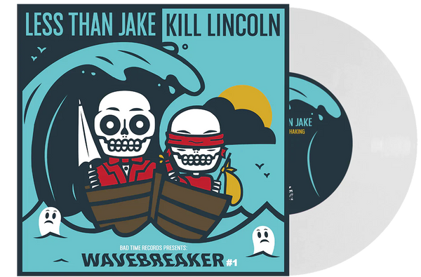 LESS THAN JAKE / KILL LINCOLN ‘WAVEBREAKER #1’ MILKY CLEAR 7" EP (Limited to 200)