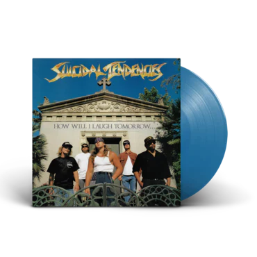 SUICIDAL TENDENCIES 'HOW WILL I LAUGH TOMORROW WHEN I CAN'T EVEN SMILE' LP (Blue Vinyl)