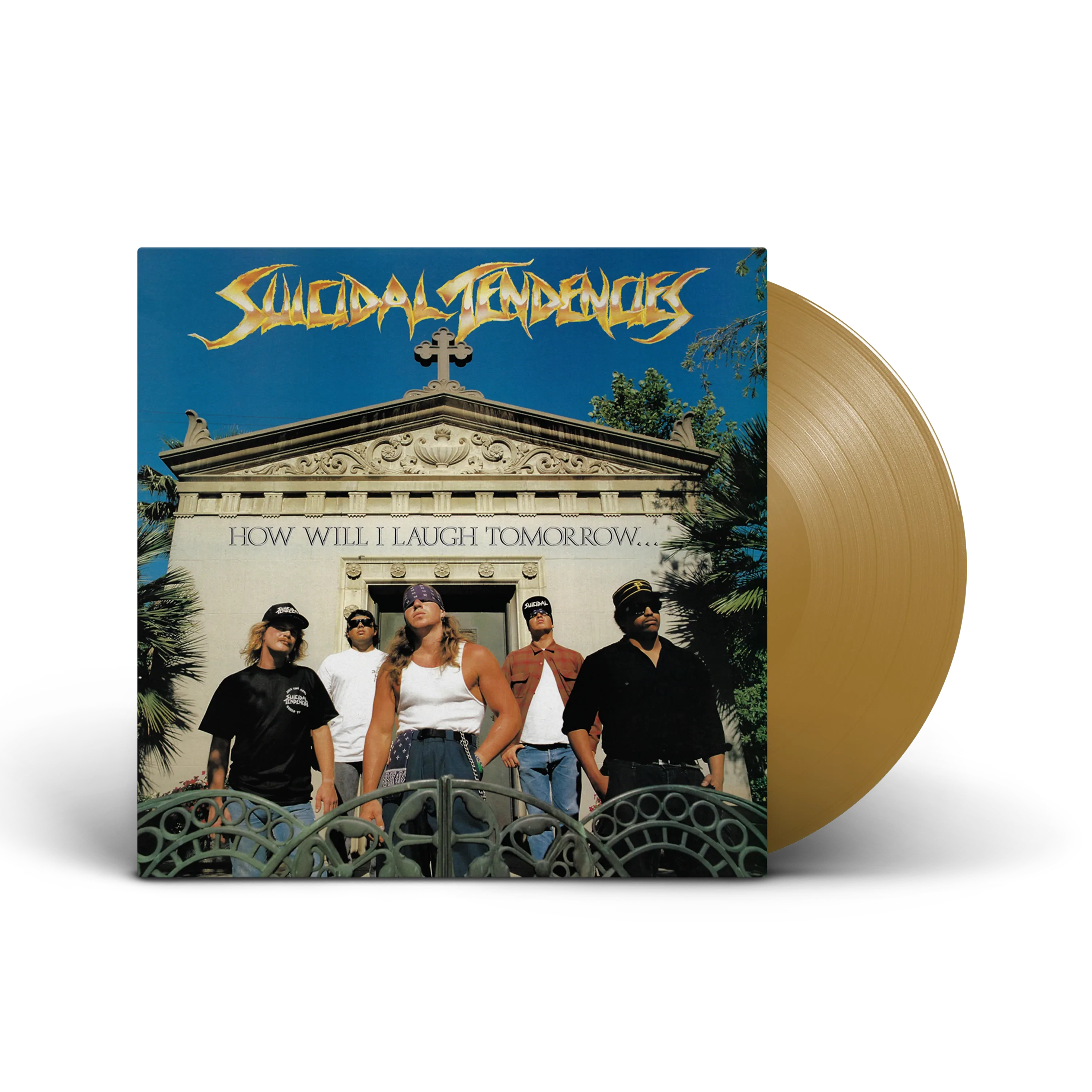 SUICIDAL TENDENCIES ‘HOW WILL I LAUGH TOMORROW WHEN I CAN'T EVEN SMILE TODAY' LIMITED EDITION GOLD LP — ONLY 400 MADE