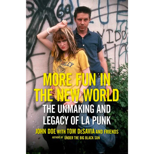 MORE FUN IN THE NEW WORLD: THE UNMAKING AND LEGACY OF L.A. PUNK BOOK -  Alternative Press