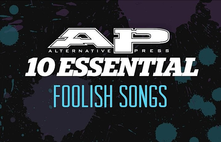 10Essential-FoolishSongs