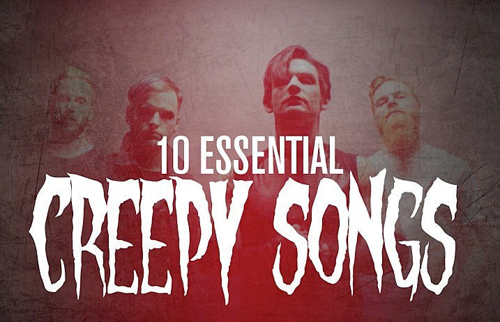 10Essential-creepysongs