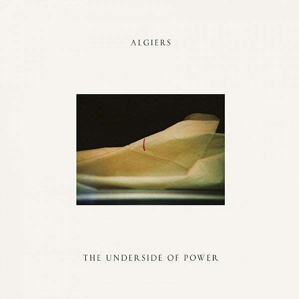 Algiers_-_The_Underside_OF_Power_