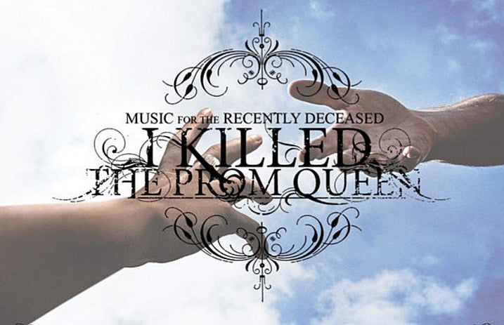 I_Killed_The_Prom_Queen_-_Music_For_The_Recently_Deceased_news