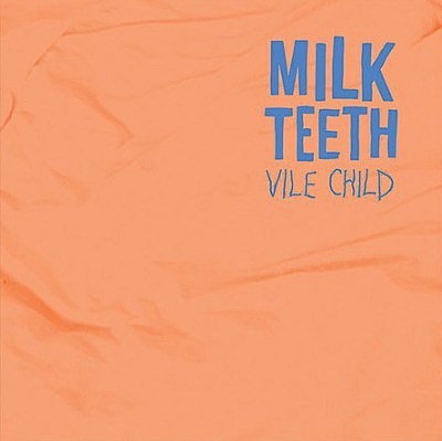 Milk_Teeth_Vile_Child