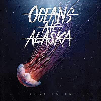 OceansAteAlaska-LostIsles