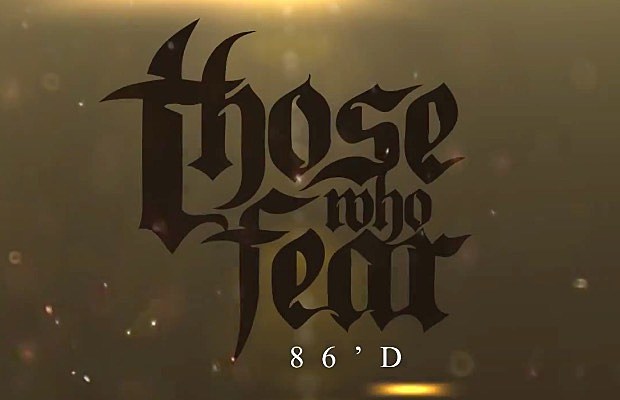 Those_Who_Fear_-_86d_music_video