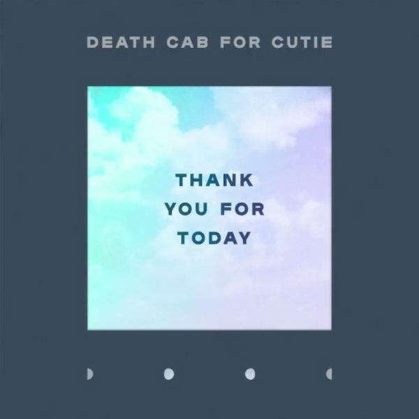 DEATH CAB FOR CUTIE 'THANK YOU FOR TODAY' LP