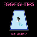 FOO FIGHTERS 'SAINT CECILIA' EP