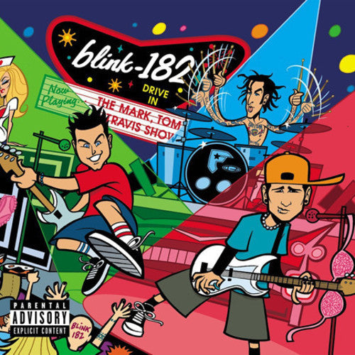 BLINK-182 'THE MARK, TOM, AND TRAVIS SHOW' 2LP