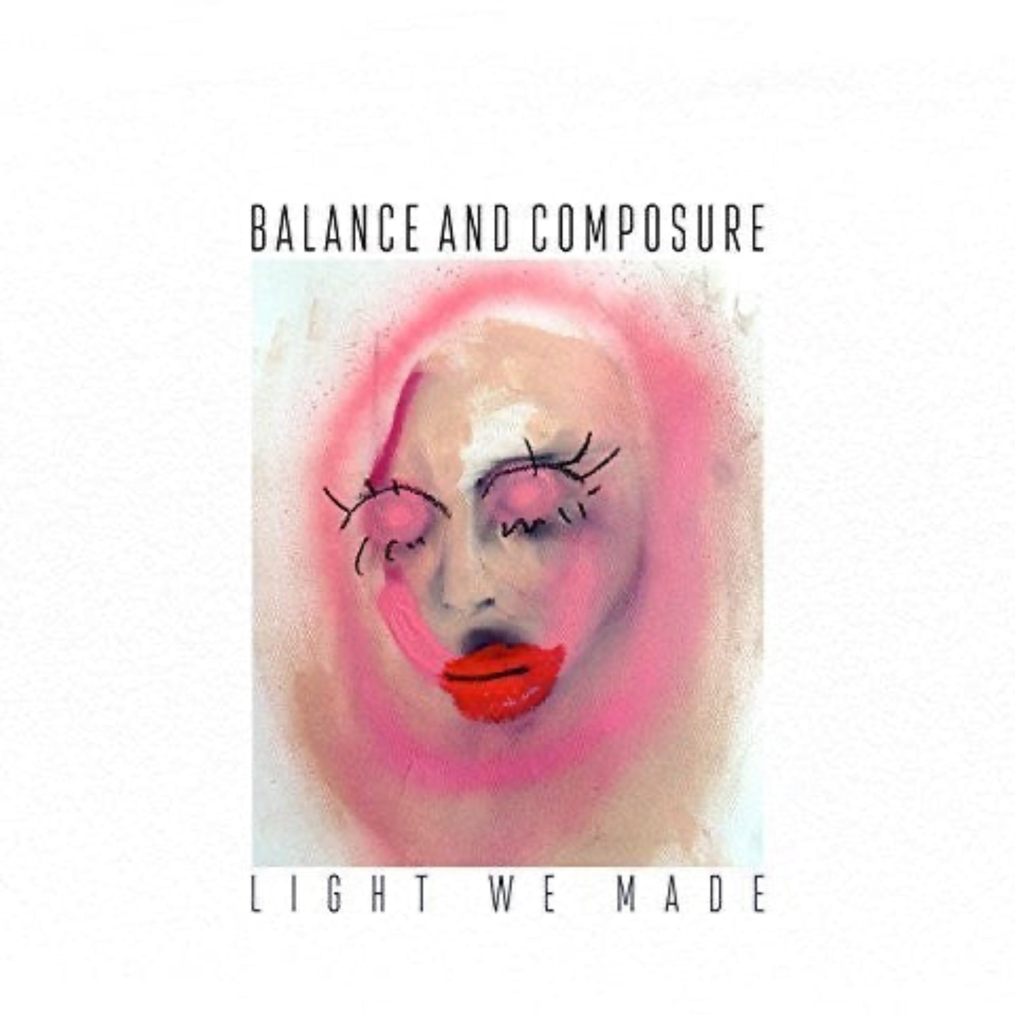 BALANCE AND COMPOSURE 'LIGHT WE MADE' LP