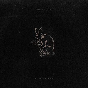 THE ALMOST 'FEAR CALLER' LP