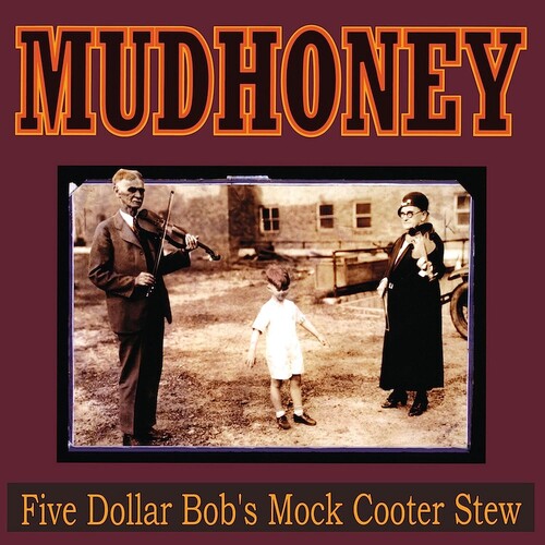 MUDHONEY 'FIVE DOLLAR BOB'S MOCK COOTER STEW' LP (Colored Vinyl)