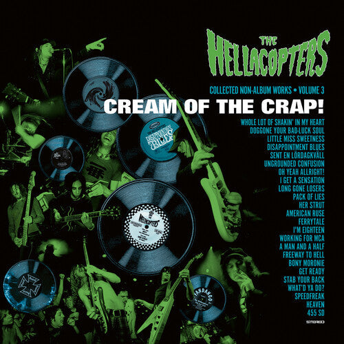 THE HELLACOPTERS 'CREAM OF THE CRAP! COLLECTED NON-ALBUM WORKS VOLUME 3' 2LP (Transparent Green Vinyl)