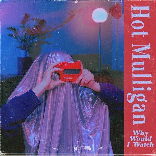 HOT MULLIGAN 'WHY WOULD I WATCH' LP - COPPER RUBY