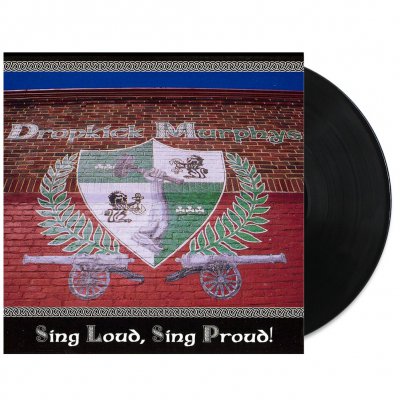 DROPKICK MURPHYS 'SING LOUD SING PROUD' LP