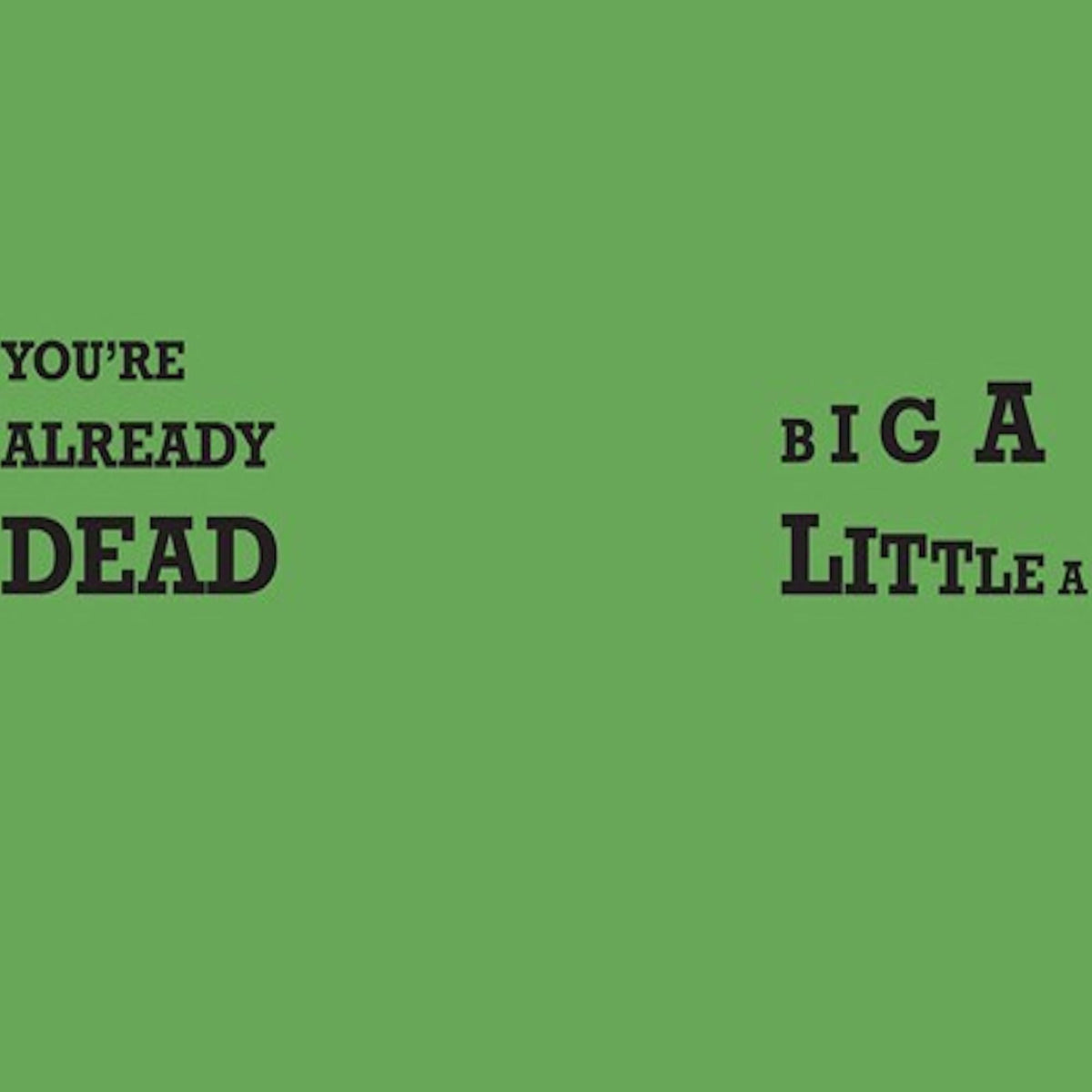 CRASS 'YOU'RE ALREADY DEAD / BIG A LITTLE A' 12â€ SINGLE (Green Vinyl)