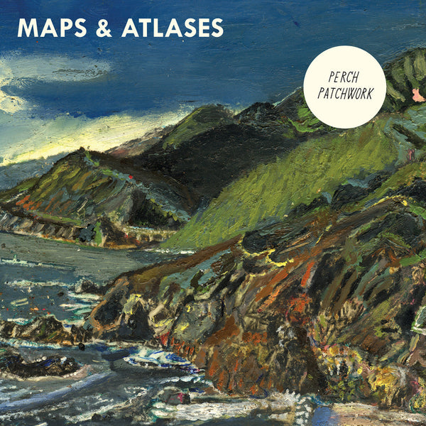 MAPS & ATLASES 'PERCH PATCHWORK' LP (15th Anniversary, Green Eco-Mix V