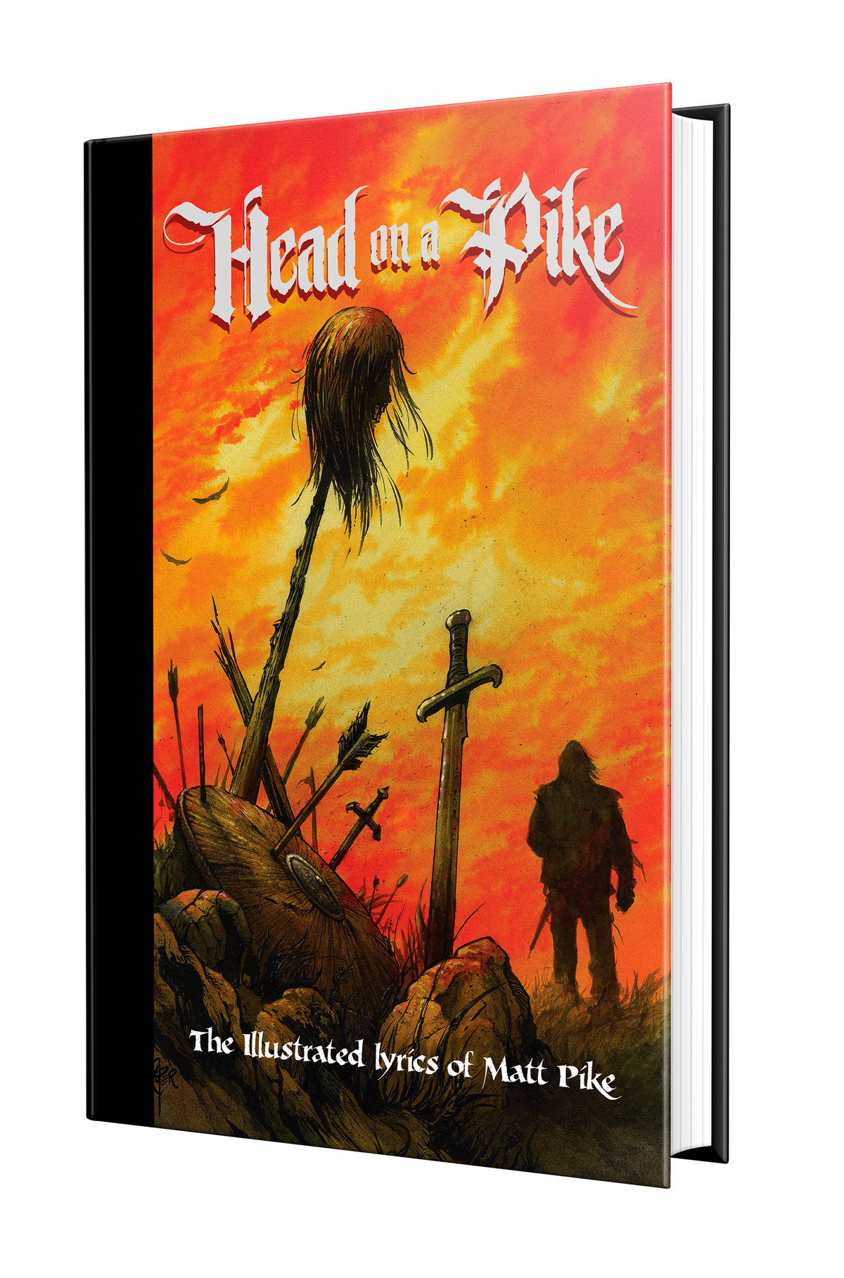 HEAD ON A PIKE: THE ILLUSTRATED LYRICS OF MATT PIKE BOOK