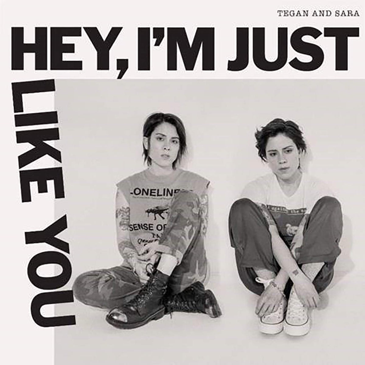 TEGAN AND SARA 'HEY, I'M JUST LIKE YOU' LP (Color Vinyl)