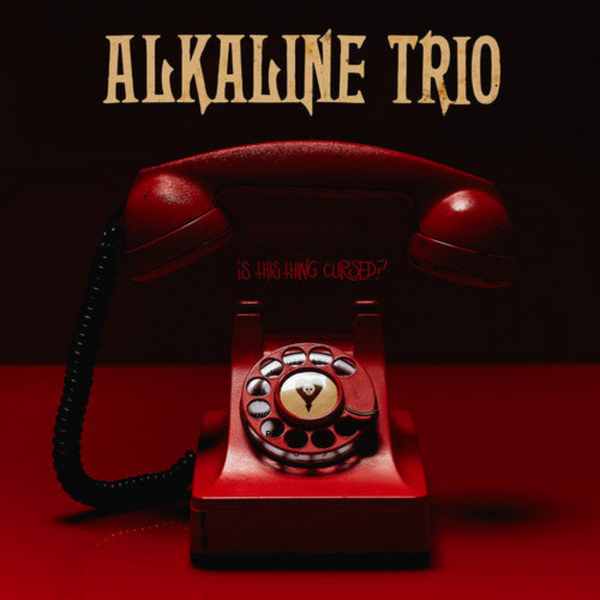 ALKALINE TRIO 'IS THIS THING CURSED?' LP