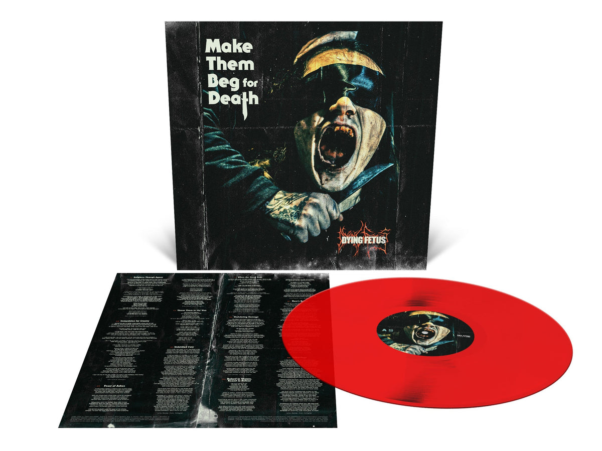DYING FETUS'MAKE THEM BEG FOR DEATH' LP (Limited Edition ' Only 300 made, Blood Red Vinyl)
