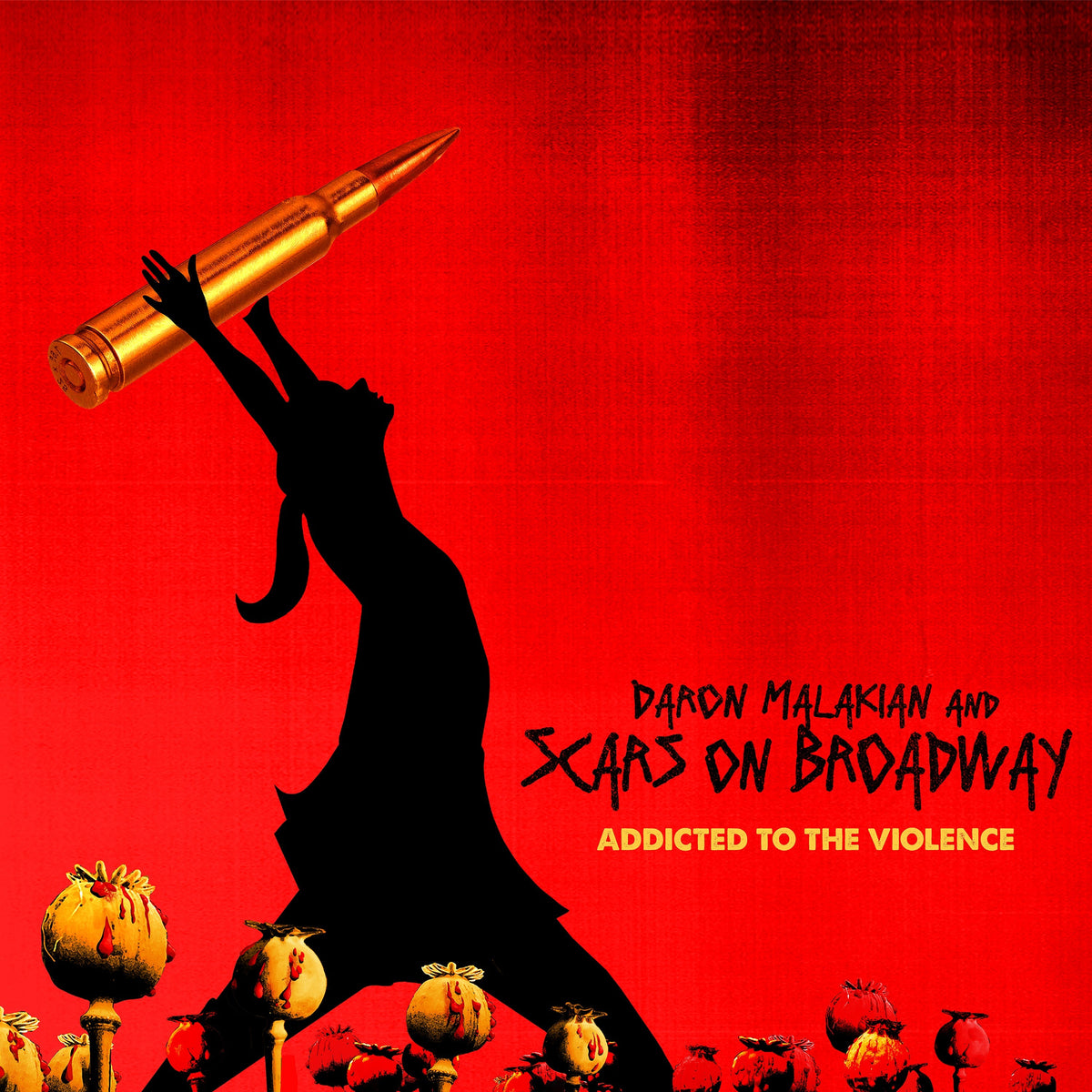 DARON MALAKIAN AND SCARS ON BROADWAY'ADDICTED TO THE VIOLENCE' CD