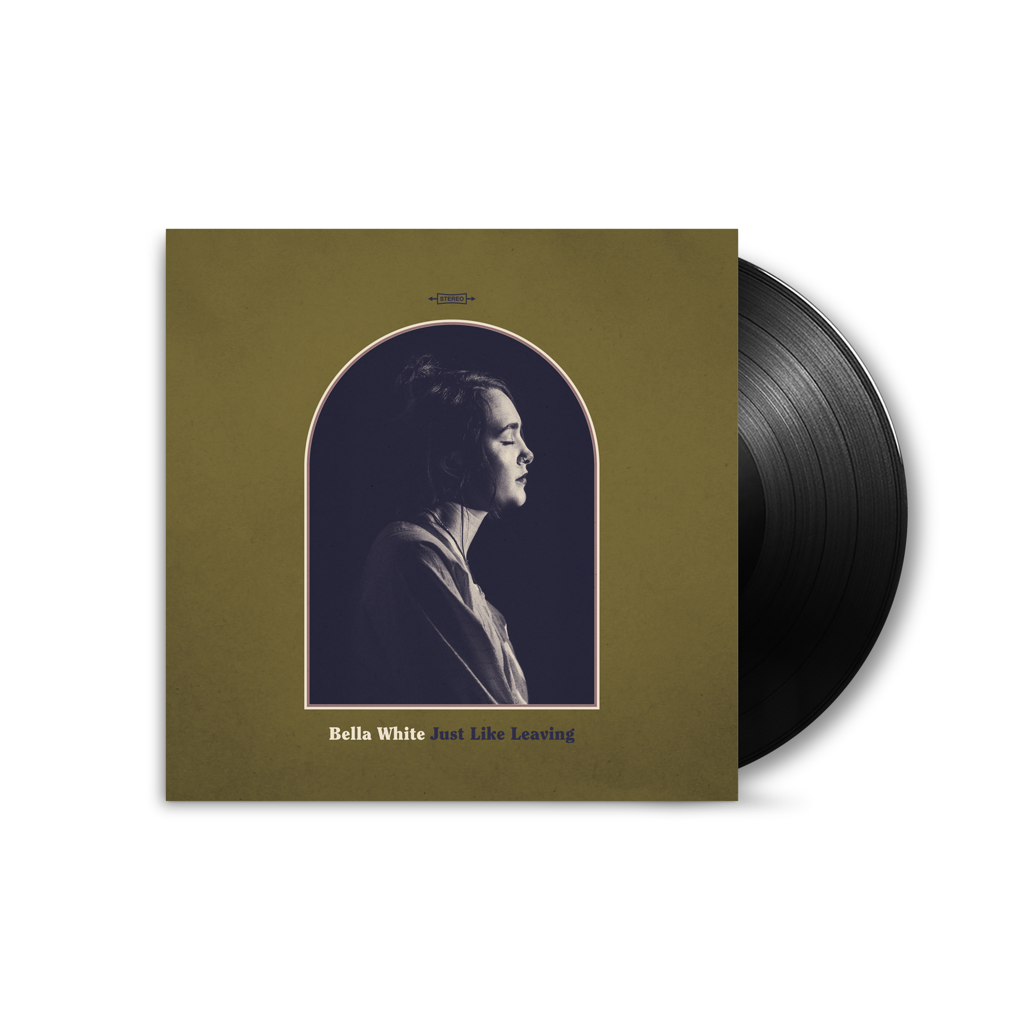 BELLA WHITE 'JUST LIKE LEAVING' LP (Black Vinyl)