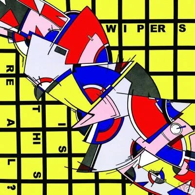 WIPERS 'IS THIS REAL?' LP