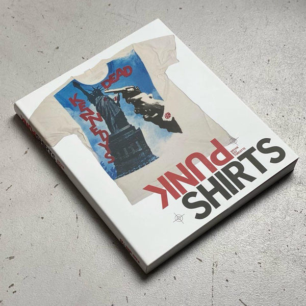 PUNK SHIRTS: A PERSONAL COLLECTION BOOK