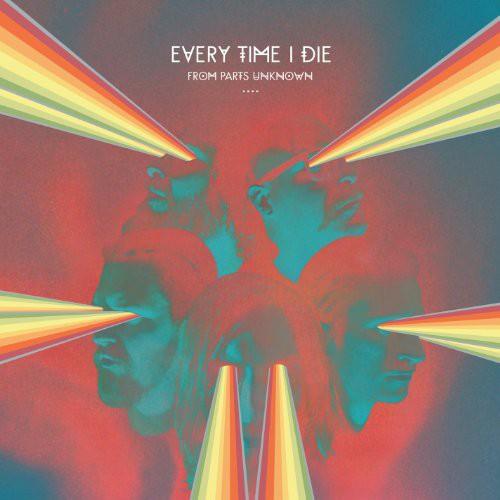 EVERY TIME I DIE ‘FROM PARTS UNKNOWN' LP