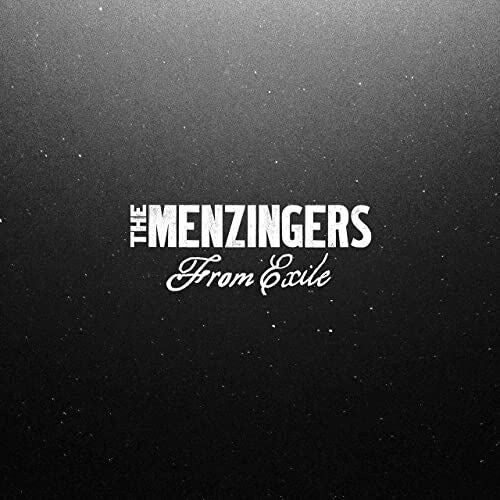 THE MENZINGERS 'FROM EXILE' LP