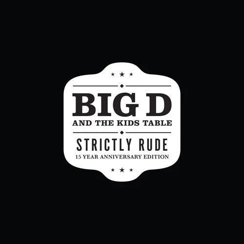 BIG D AND THE KIDS TABLE 'STRICTLY RUDE' 2LP (15 Year Anniversary Edition, Color Vinyl)