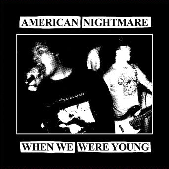 AMERICAN NIGHTMARE 'WHEN WE WERE YOUNG' 7" EP (Yellow Vinyl)