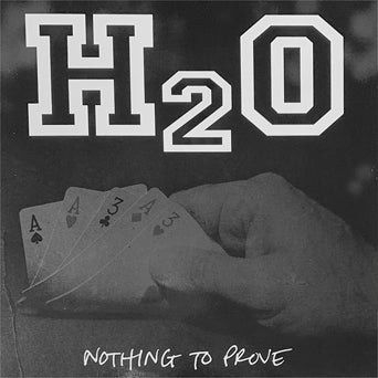 H2O 'NOTHING TO PROVE: SILVER ANNIVERSARY EDITION' LP (Silver Vinyl)
