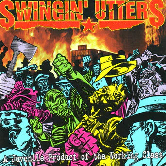 SWINGIN' UTTERS 'A JUVENILE PRODUCT OF THE WORKING CLASS' LP